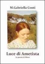 Luce di ametista. Le poesie di Minoi