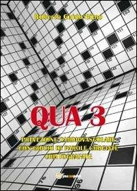 Qua3. Prevenzione cardiovascolare con giochi di parole crociate crittografate - Roberto G. Bijno - copertina