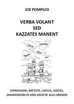 Verba volant sed kazzates manent