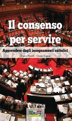 Il consenso per servire. Apprendere dagli insegnamenti cattolici