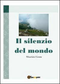 Il silenzio del mondo - Maurizio Licata - copertina