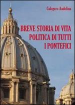 Breve storia di vita politica di tutti i pontefici