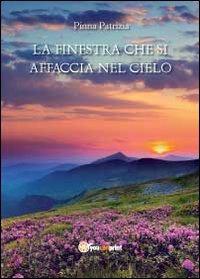 La finestra che si affaccia nel cielo - Patrizia Pinna - copertina