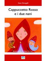 Cappuccetto rosso e i due nani