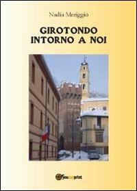 Girotondo intorno a noi - Nadia Meriggio - copertina