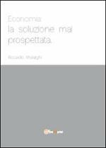 Economia: la soluzione mai prospettata