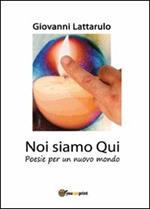 Noi siamo qui