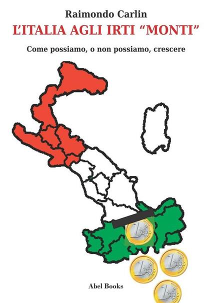 L' Italia agli irti Monti - Raimondo Carlin - ebook