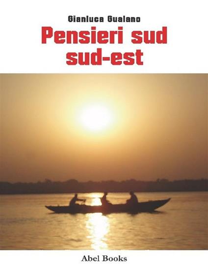 Pensieri a sud sud-est - Gianluca Gualano - ebook