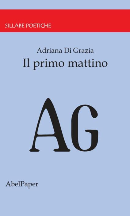 Il primo mattino - Adriana Di Grazia - ebook