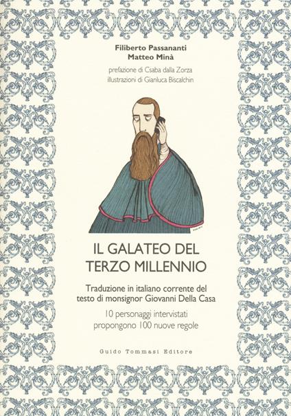 Il galateo del terzo millennio. Traduzione in italiano corrente del testo di monsignor Giovanni Della Casa - Filiberto Passananti,Matteo Minà - copertina