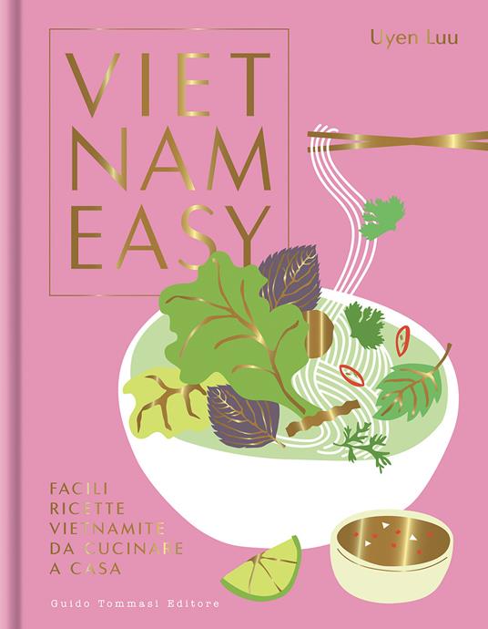 Vietnameasy. Facili ricette vietnamite da cucinare a casa - Uyen Luu - copertina