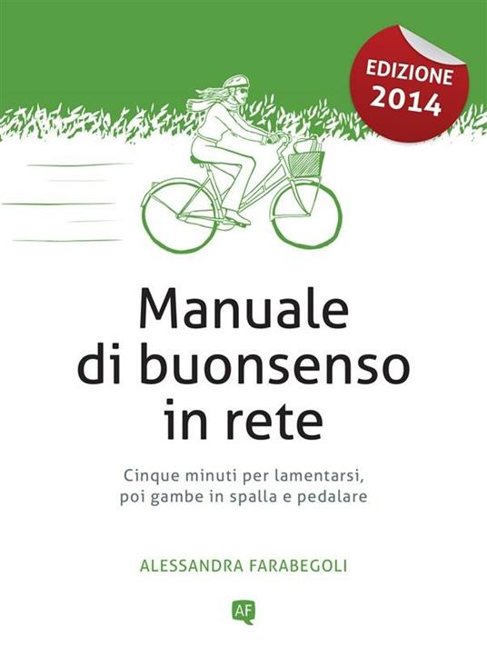 Manuale di buonsenso in rete - Alessandra Farabegoli - ebook