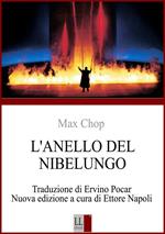 Max Chop - L'ANELLO DEL NIBELUNGO di RICHARD WAGNER