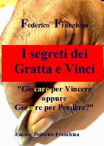 I segreti dei gratta e vinci