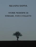 Storie moderne di streghe, fate e folletti