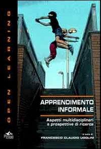 Apprendimento informale. Aspetti multidisciplinari e prospettive di ricerca - copertina