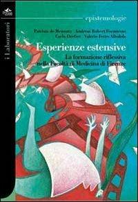 Esperienze estensive. La formazione riflessiva nella Facoltà di medicina di Firenze - copertina