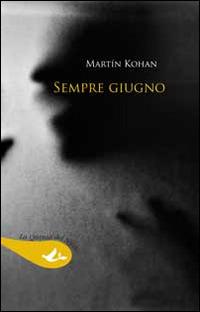 Sempre giugno - Martín Kohan - copertina