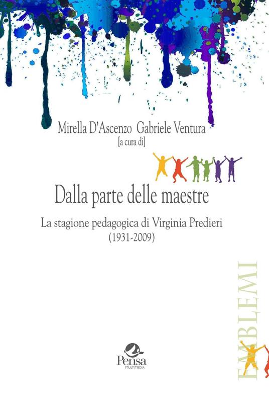 Dalla parte delle maestre. La stagione pedagogica di Virginia Predieri (1931-2009) - copertina