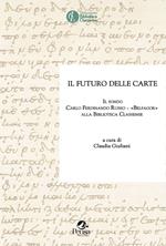 Il futuro delle carte. Il fondo Carlo Ferdinando Russo «Belfagor» alla Biblioteca Classense