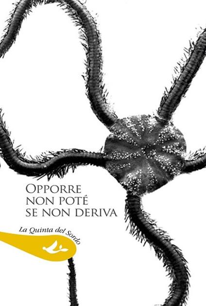 Opporre non poté se non deriva. Antologia di poesia spagnola contemporanea - copertina