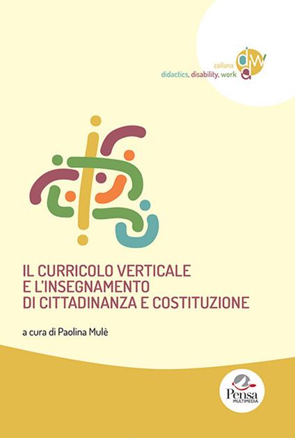 Il curricolo verticale e l'insegnamento di Cittadinanza e Costituzione - copertina