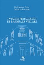 I viaggi pedagogici di Pasquale Villari