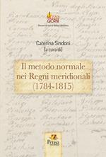 Il metodo normale nei Regni meridionali (1784-1815)