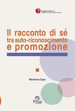 Il racconto di sé tra auto-riconoscimento e promozione