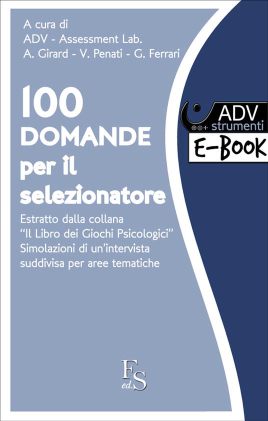 100 domande per il selezionatore del personale - ADV Assessment Lab. - ebook