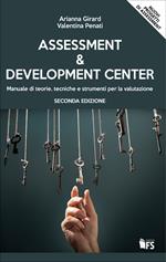 Assessment & development center. Manuale di teorie, tecniche e strumenti per la valutazione