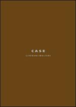 Case. Liverani/Molteni. Ediz. italiana e inglese