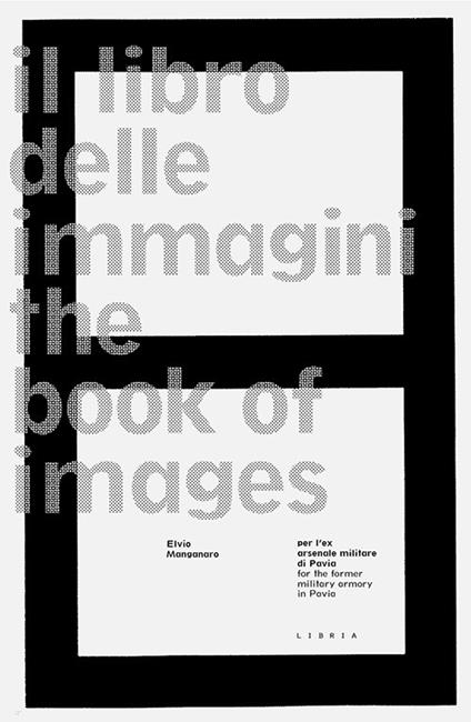 Il libro delle immagini-The book of images. Ediz. bilingue - Elvio Manganaro - copertina