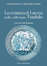 La ceramica di Laterza nella collezione Tondolo