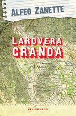 La rovera granda. Una storia