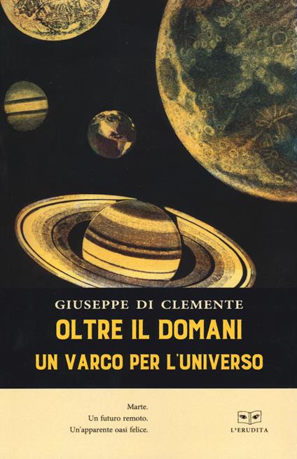 Oltre il domani. Un varco per l'universo - Giuseppe Di Clemente - copertina