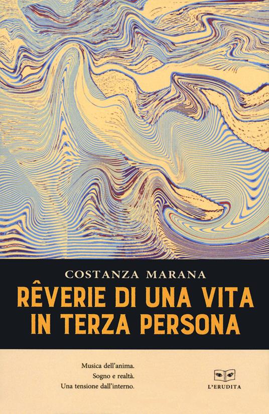 Reverie di una vita in terza persona - Costanza Marana - copertina