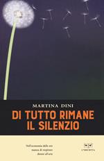 Di tutto rimane il silenzio