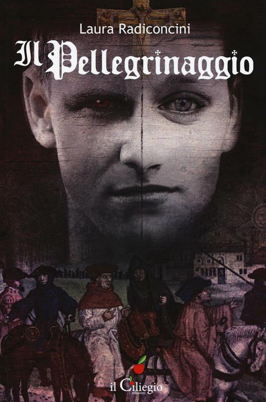 Il pellegrinaggio - Laura Radiconcini - copertina