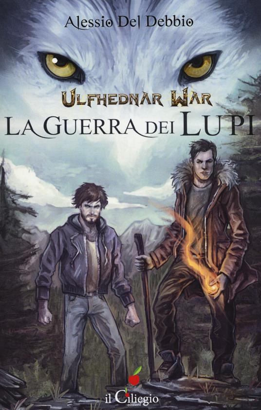 Ulfhednar war. La guerra dei lupi - Alessio Del Debbio - copertina