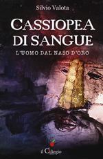 Cassiopea di sangue, l'uomo dal naso d'oro