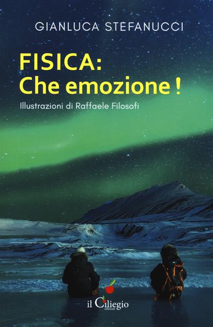 Fisica: che emozione! - Gianluca Stefanucci - copertina