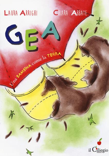 Gea una bambina come la terra - Laura Arrighi,Chiara Abbate - copertina