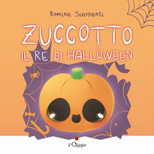 Zuccotto, il re di Halloween. Ediz. a colori - Romina Scarpanti - copertina