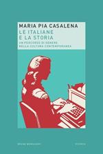 Le italiane e la storia. Un percorso di genere nella cultura contemporanea