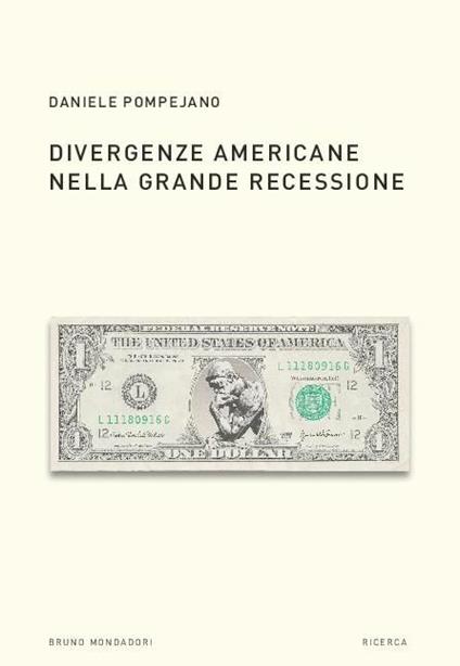 Divergenze americane nella grande recessione - Daniele Pompejano - copertina