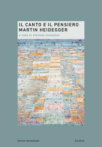 Il canto e il pensiero. Martin Heidegger - copertina