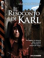 Il resoconto di Karl. Tecnomante