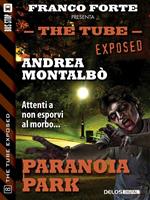 Paranoia Park. The tube. Exposed